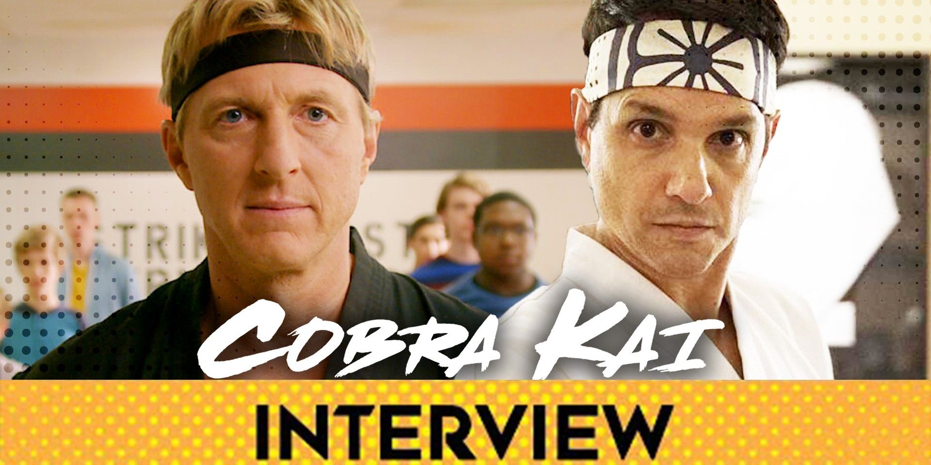 Cobra Kai Macchio Zabka Interview Header