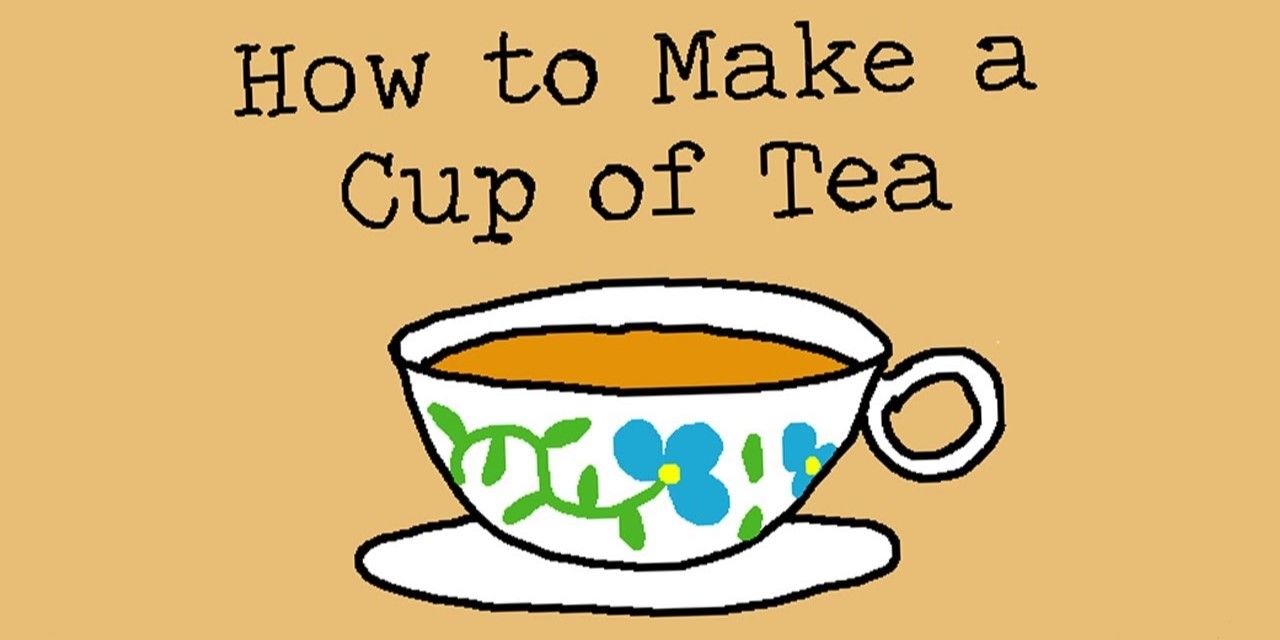 The title page for the itch.io game How To Make A Cup Of Tea