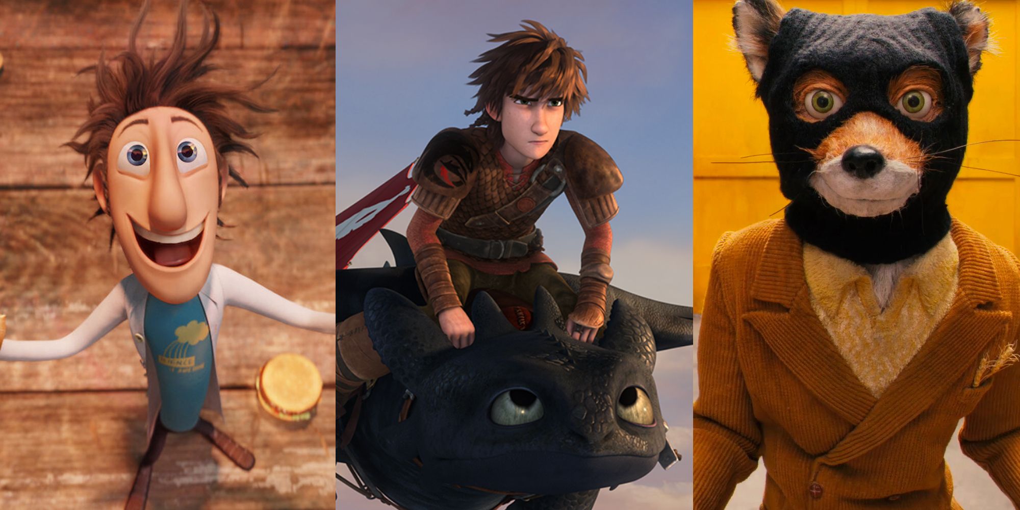 Cloudy with a Chance of Meatballs, How to Train Your Dragon, Fantastic Mr. Fox