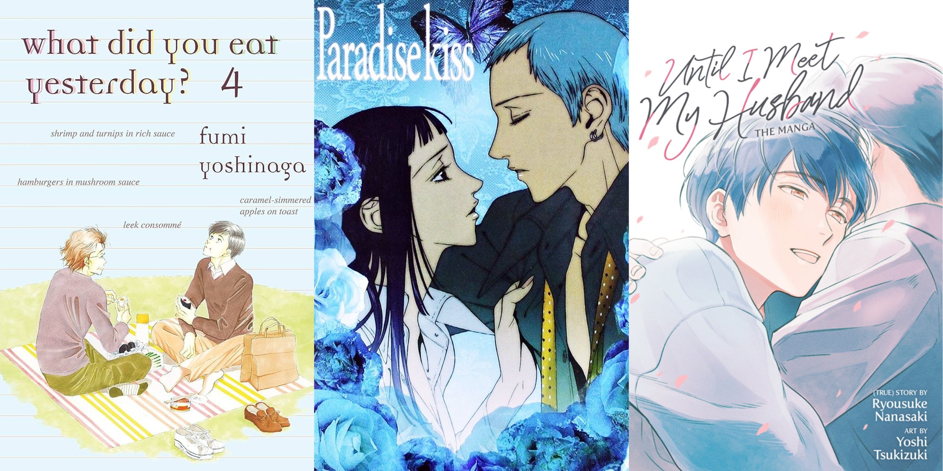 Split Image What Did You Eat Yesterday manga, Paradise Kiss anime, and Until I Meet My Husband manga