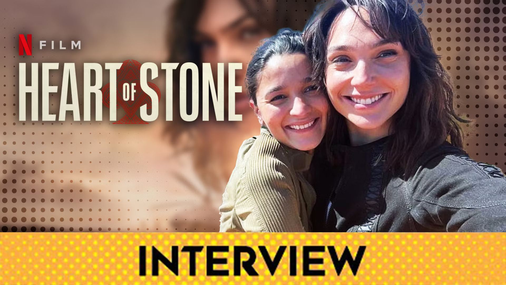 Gal Gadot & Alia Bhatt Embrace Contradictions in Heart of Stone