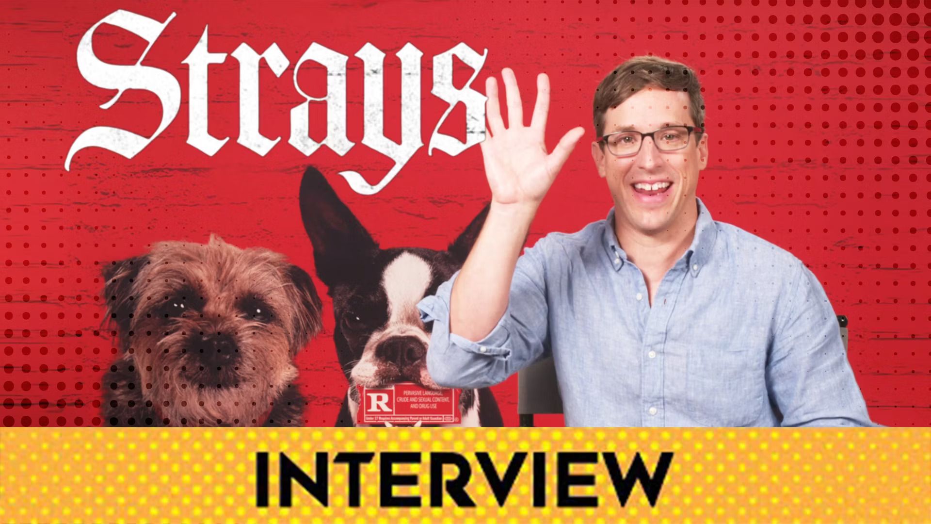 Strays Director Josh Greenbaum Describes Blending Crass Comedy with Surprising Pathos