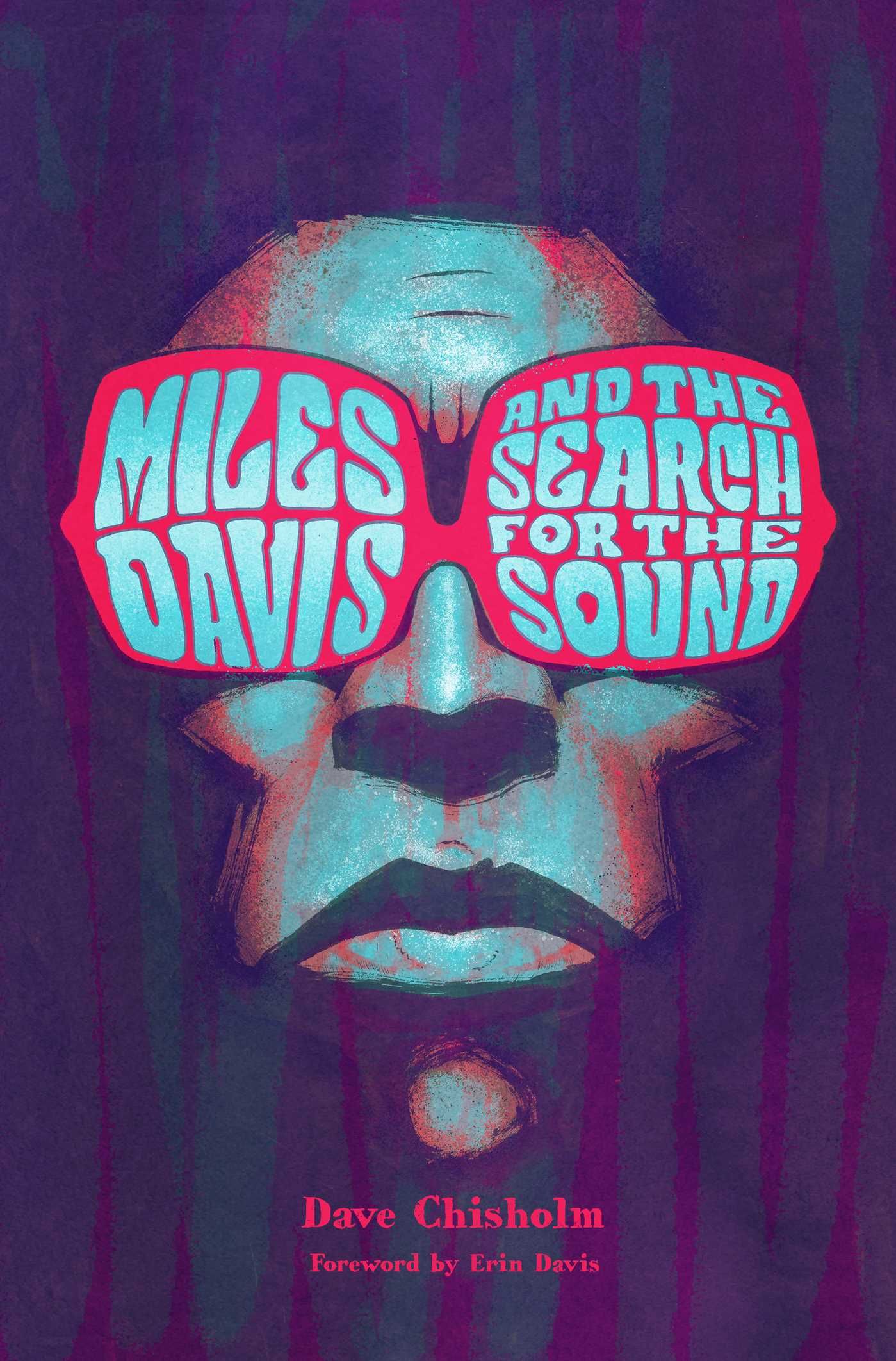 Dave Chisholm Chronicles Miles Davis' Legendary Career