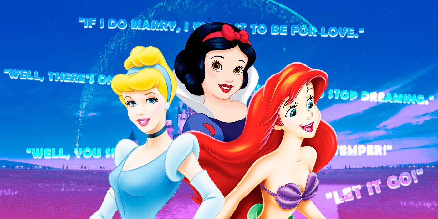 Cinderella, Snow White and Little Mermaid with some Disney' Princesses quotes