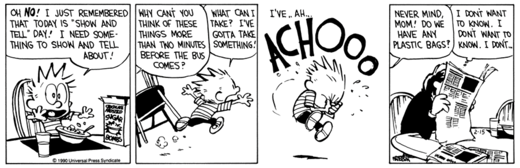 Calvin traz um espirro para mostrar e contar em Calvin e Hobbes, de Bill Watterson