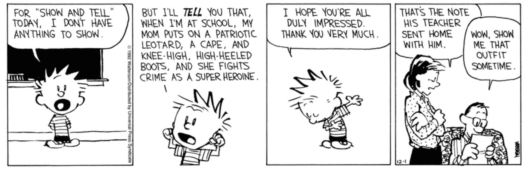 Calvin apresenta uma história sobre como sua mãe é uma super-heroína enquanto ele está na escola em Calvin e Hobbes