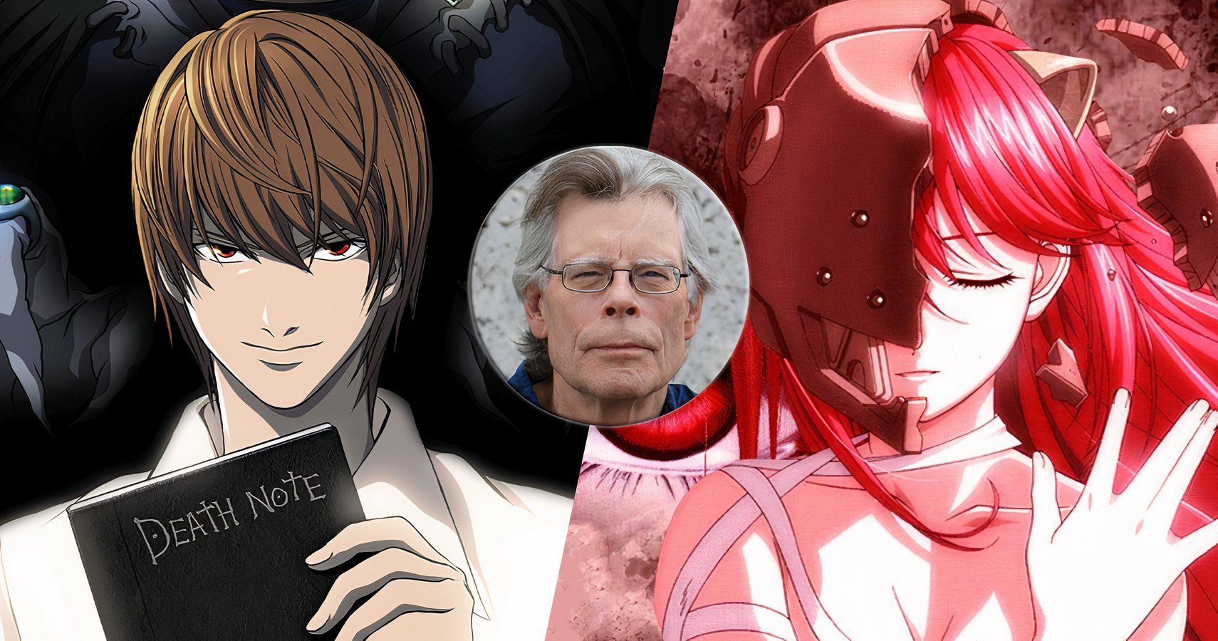 Death Note, Stephen King, and Elfen Lied