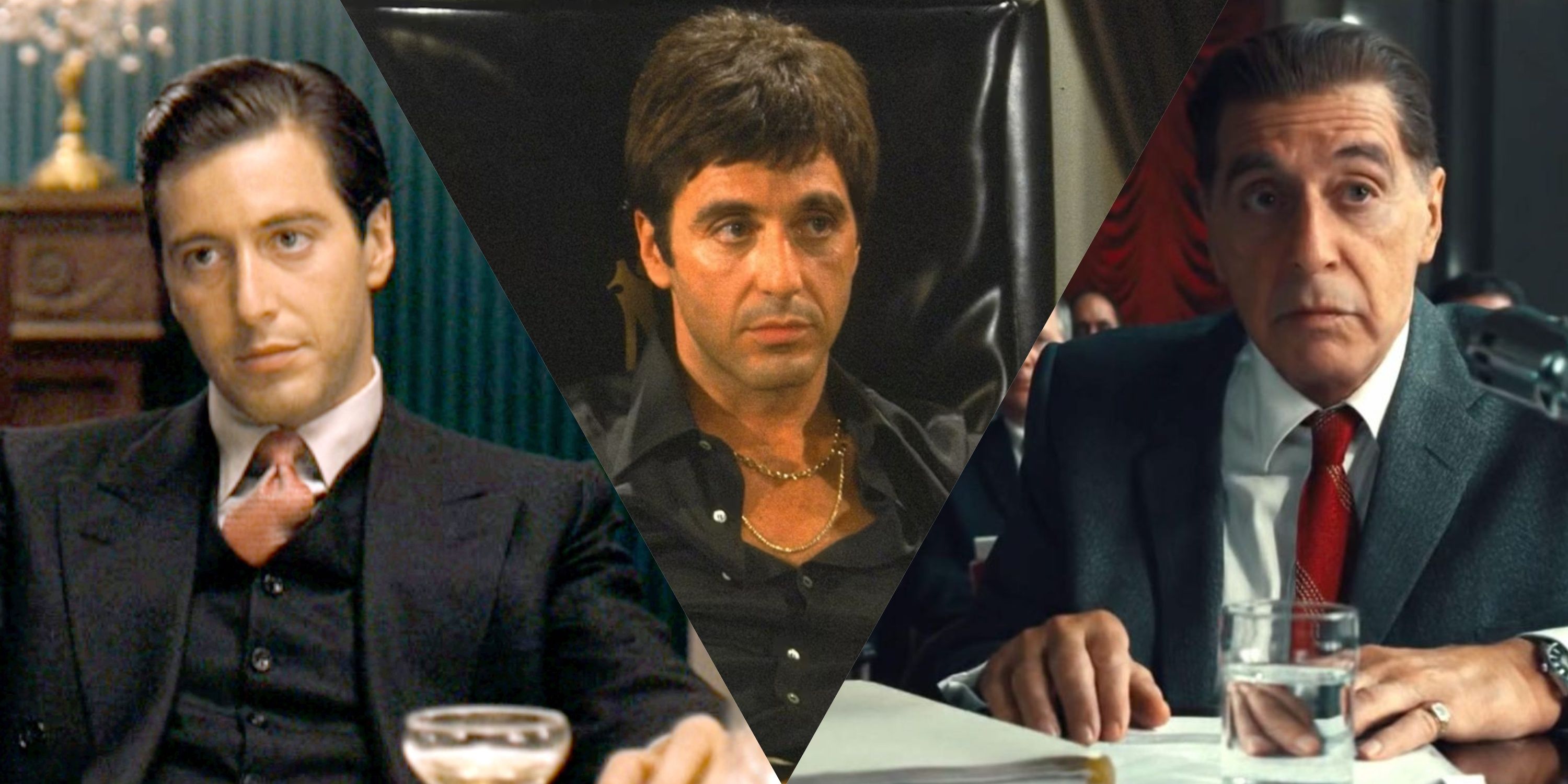 Al Pacino in The Godfather, Scarface, and The Irishman