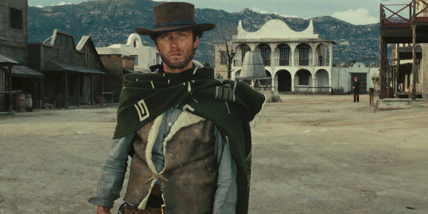 Every Time Clint Eastwood's "Man With No Name" Appeared On Screen, Ranked