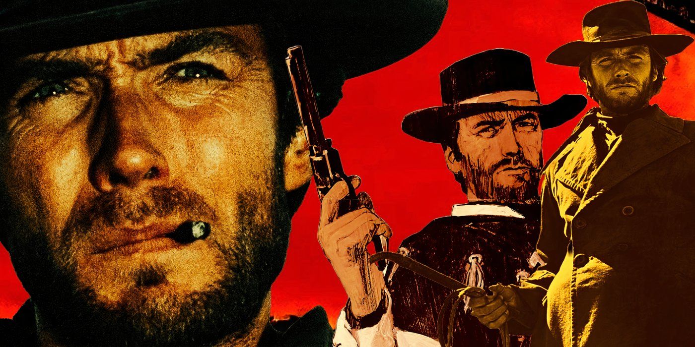 Every Time Clint Eastwood's "Man With No Name" Appeared On Screen, Ranked