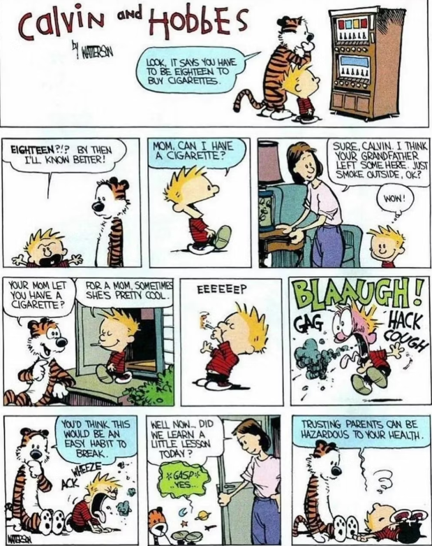 A mãe de Calvin dá um cigarro para Calvin em Calvin e Hobbes.