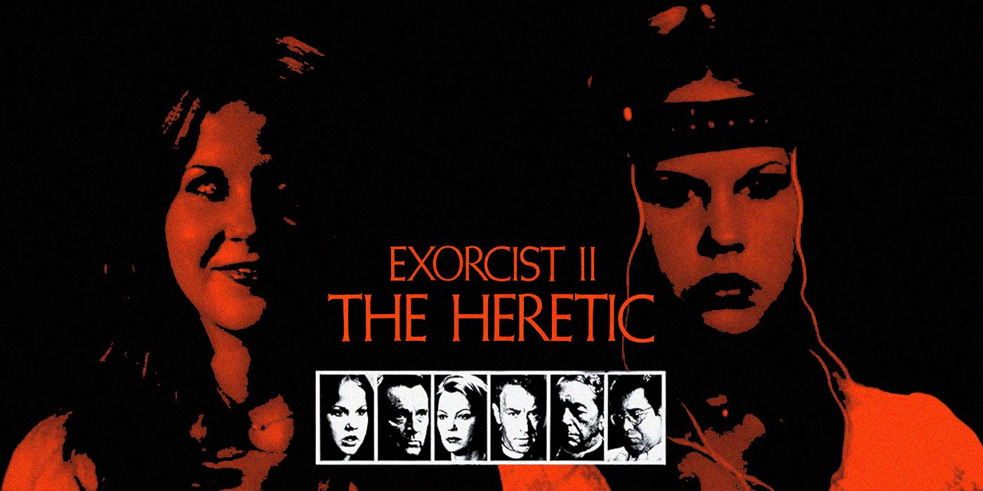 In Defense of Exorcist II: The Heretic