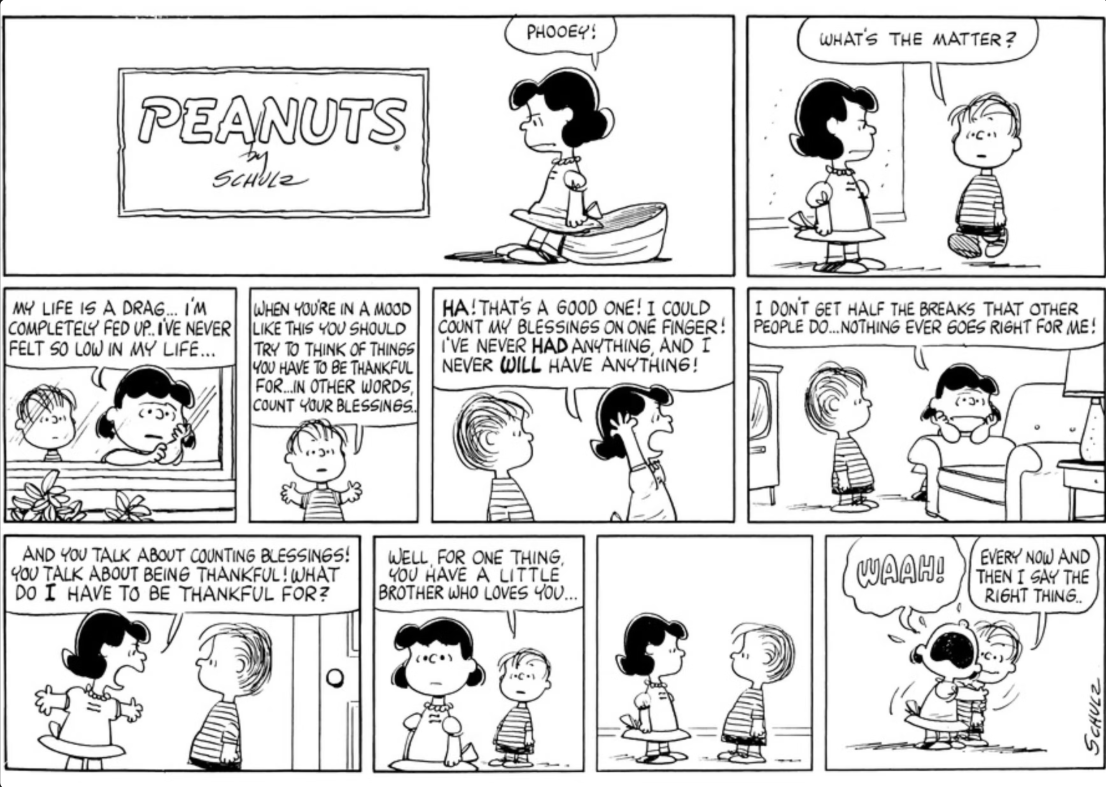 Lucy reclama sobre como sua vida é injusta, mas Linus a lembra de suas bênçãos em Peanuts.