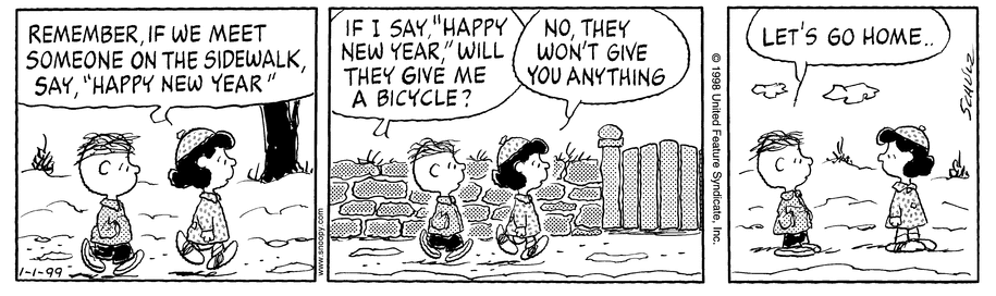 Linus pergunta a Lucy se alguém lhe dará uma bicicleta por dizer "Feliz Ano Novo" nesta história em quadrinhos do Peanuts.