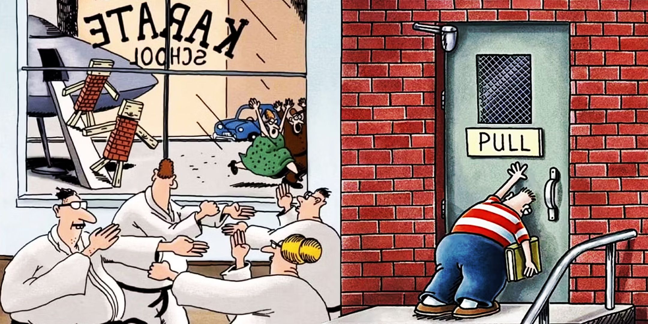 A Karate school prepares to fight wood board aliens while a student struggles with a pull door in The Far Side
