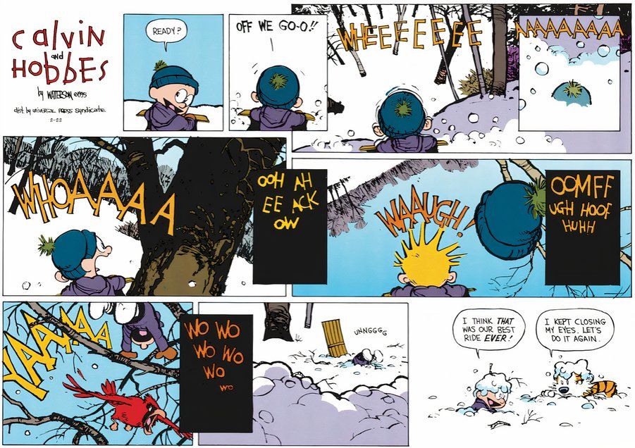 Nesta história em quadrinhos de cores de domingo, Calvin e Hobbes fazem um passeio de trenó em primeira pessoa através de uma paisagem de inverno nevada e têm um acidente épico.