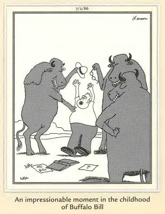 História em quadrinhos do Far Side mostrando um jovem Buffalo Bill empurrado por um bisão