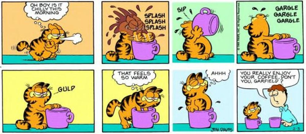 Garfield joga café no rosto, toma gole e depois sobe na xícara.