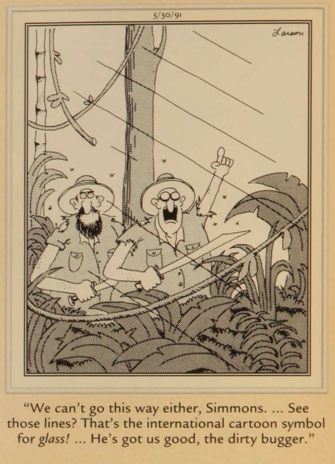 Two characters discover Larson has placed a glass wall to prevent them from moving forward.