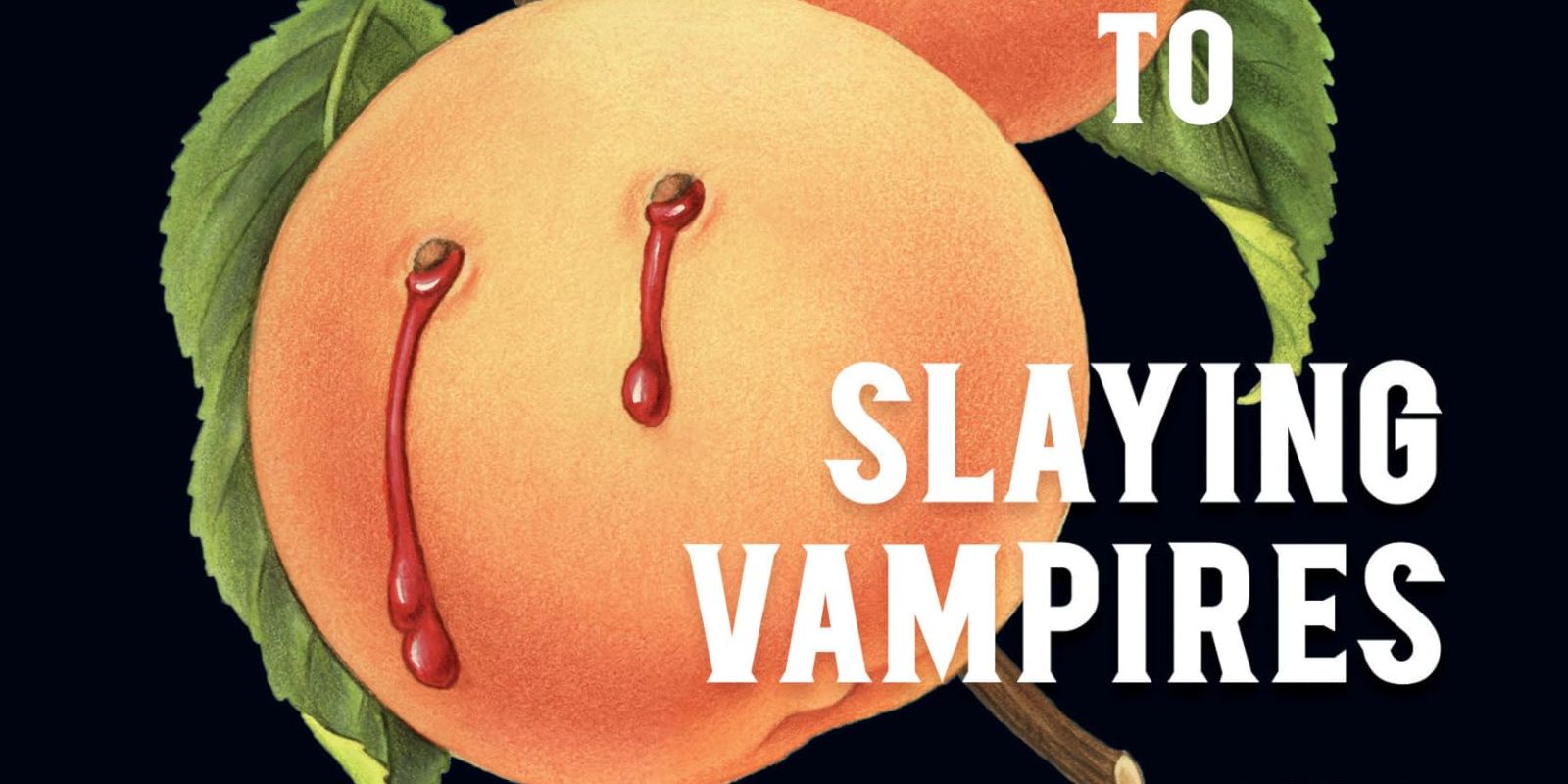 The Southern Book Club's Guide to Slaying Vampires