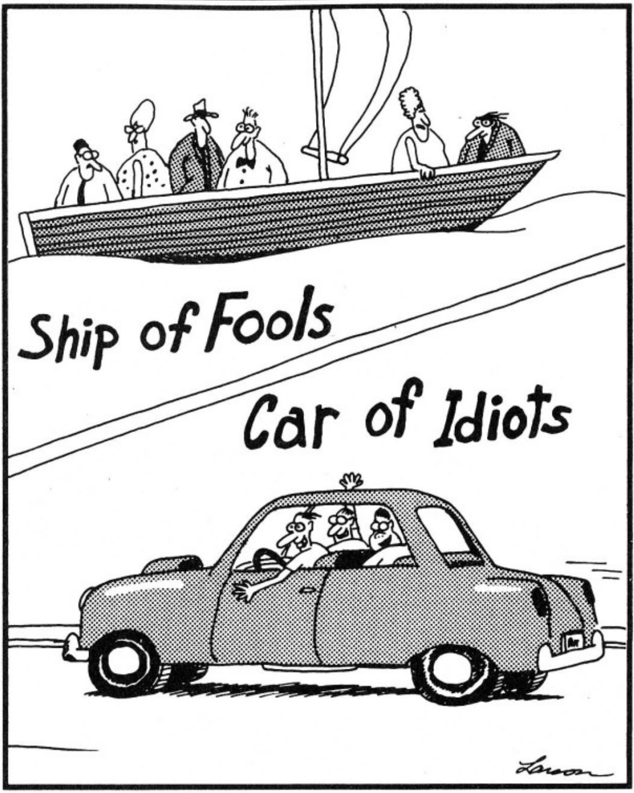A ship of fools meets a car of idiots in The Far Side