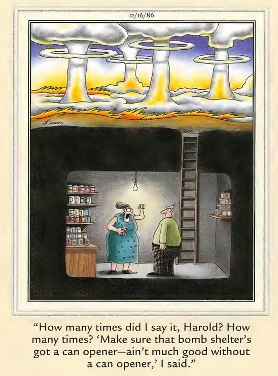 Far Side End of the World - That Shelter Needs a Can Opener, STAT