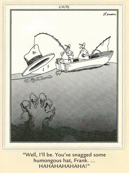 Far Side Fashion - The Owner of that Hat Will Be Here Soon