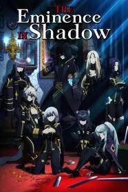 The Best Anime To Watch If You Like The Eminence In Shadow