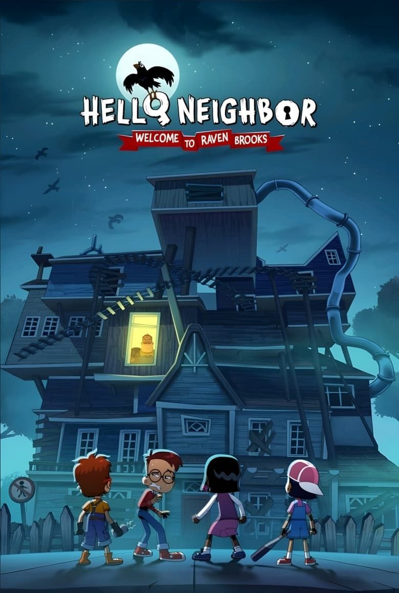 The Hello Neighbor: Welcome Raven Brooks poster depicts Trinity Bales, Nicky Roth, Enzo Esposito and Maritza Esposito as they stand outside Mr. Peterson's house at night.