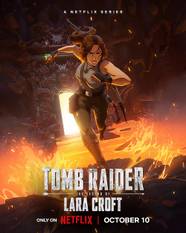 Tomb Raider The Legend Of Lara Croft s Best Episodes Ranked