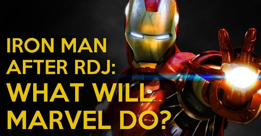 Iron Man After RDJ: What Will Marvel Do?
